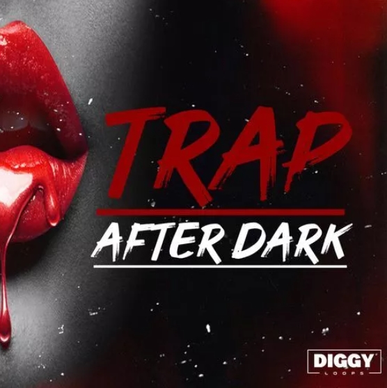 Diggy Loops TRAP AFTER DARK [WAV] (Premium)