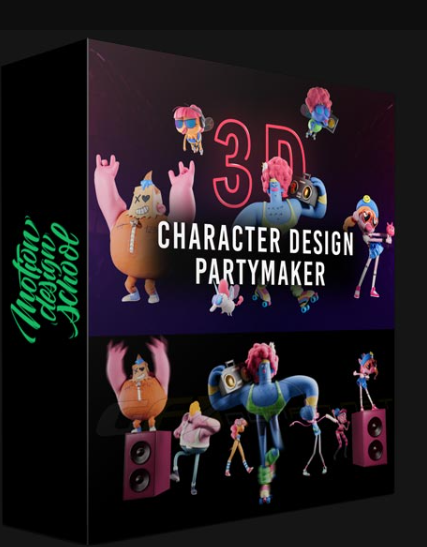 MOTION DESIGN SCHOOL – 3D CHARACTER DESIGN PARTYMAKER