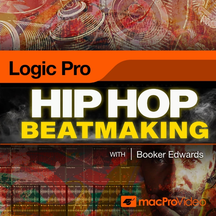 MacProVideo Logic Pro 405 Hip Hop Beatmaking in Logic Pro [TUTORiAL] (Premium)