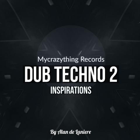 Mycrazything Sounds Dub Techno Inspirations 2 [WAV] (Premium)