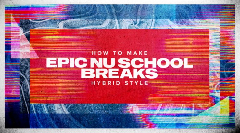 Sonic Academy How To Make Epic Nu School Breaks with Protoculture [TUTORiAL] (Premium)