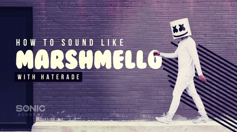 Sonic Academy How to Make: How To Sound Like Marshmello [TUTORiAL] (Premium)