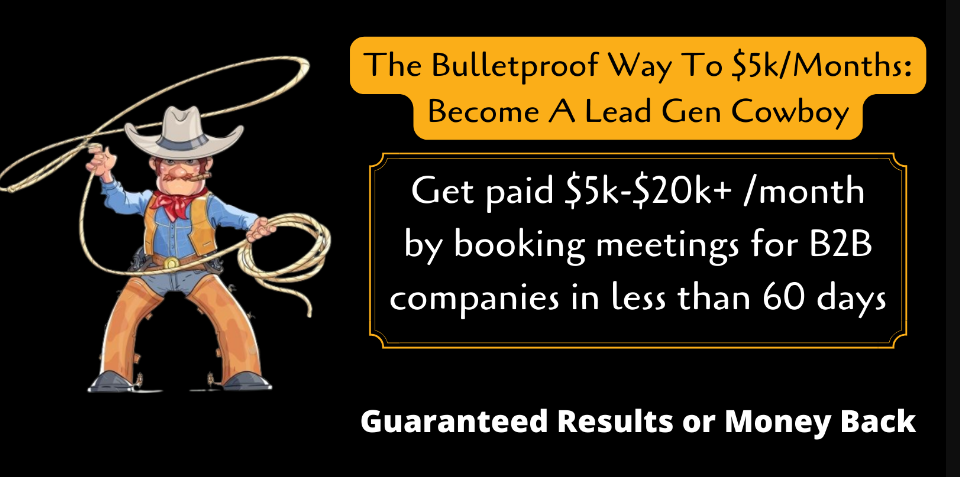 The Bulletproof Way To $5k/Months In 2022: Become A Lead Gen Cowboy Download (Premium)