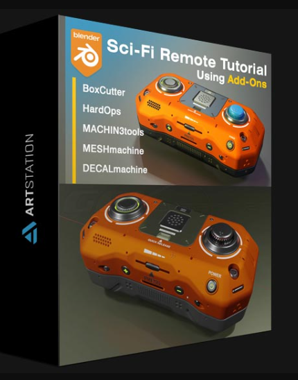 ARTSTATION – BLENDER SCI-FI REMOTE TUTORIAL – USING ADD-ONS BY CAROL SUNG