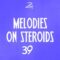 Innovative Samples Melodies On Steroids 39 [WAV] (Premium)