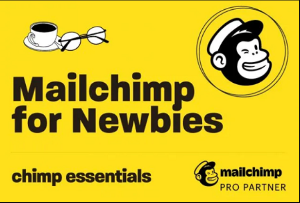 Mailchimp for Newbies by Chimp Essentials