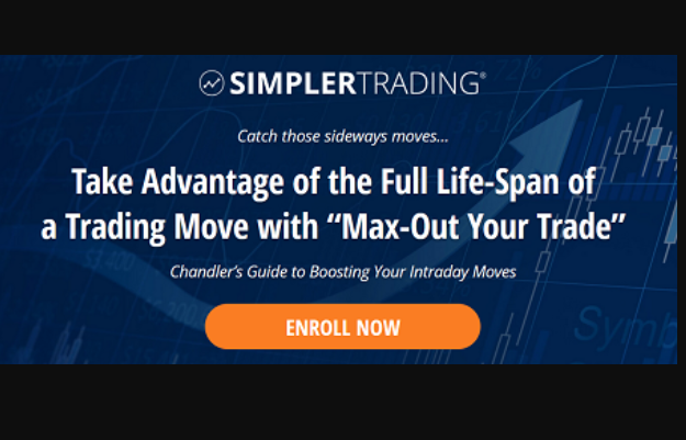 Simpler Trading – Max Out Your Trade – Chandler Horton