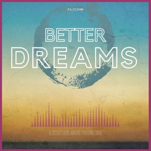 Strategic Audio Better Dreams [WAV] (Premium)