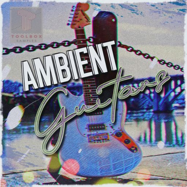 Toolbox Samples Ambient Guitars [WAV]