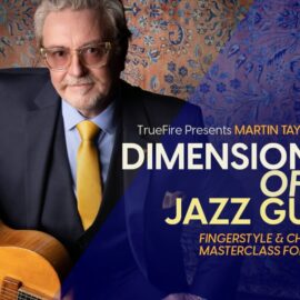 Truefire Martin Taylor’s Dimensions of Solo Jazz Guitar [TUTORiAL] (Premium)