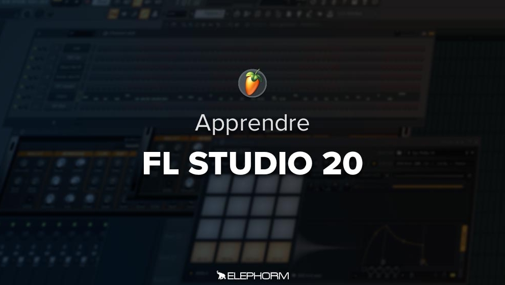 Elephorm Apprendre FL Studio 20 [TUTORiAL]