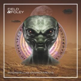 Field and Foley Interstellar Environments [WAV] (Premium)
