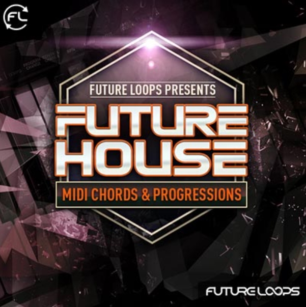 Future Loops Future House MIDI Chords and Progressions [WAV, MiDi]