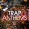 Future Loops Trap Anthems [WAV] (Premium)