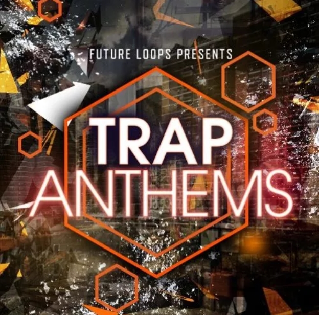 Future Loops Trap Anthems [WAV]