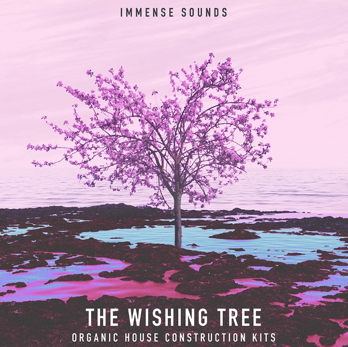 Immense Sounds The Wishing Tree Organic House [WAV, MiDi, Synth Presets]