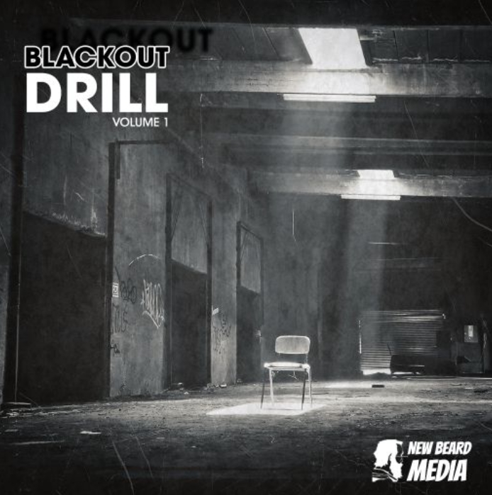 New Beard Media Blackout Drill Vol 1 [WAV]