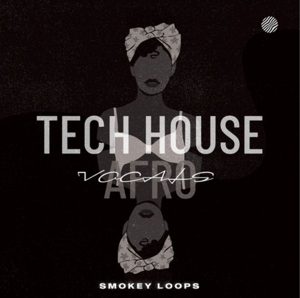 Smokey Loops Tech House Afro Vocals [WAV]