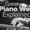 TTC Great Piano Works Explained [TUTORiAL] (Premium)