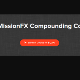 The MissionFX Compounding Course (premium)