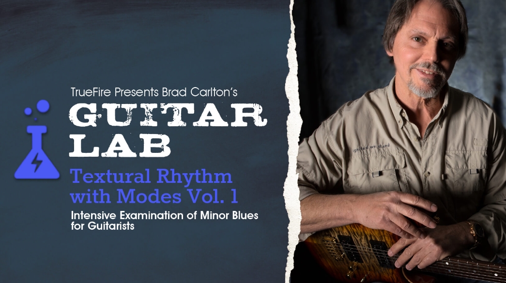 Truefire Brad Carlton's Guitar Lab: Textural Rhythm with Modes Vol.1 [TUTORiAL]