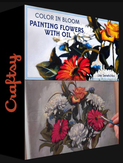 CRAFTSY – COLOR IN BLOOM: PAINTING FLOWERS WITH OIL WITH JAY SENETCHKO