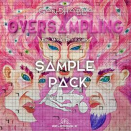 Gandhabba Oversampling for Music Producers [WAV] (Premium)