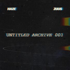 Haze & Zuus UNTITLED Archive 001 (Sample Collection) [MP3] (Premium)