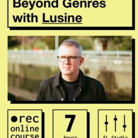 IO Music Academy Beyond Genres with Lusine [TUTORiAL] (Premium)