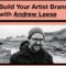 IO Music Academy Build Your Artist Brand with Andrew Leese [TUTORiAL] (Premium)