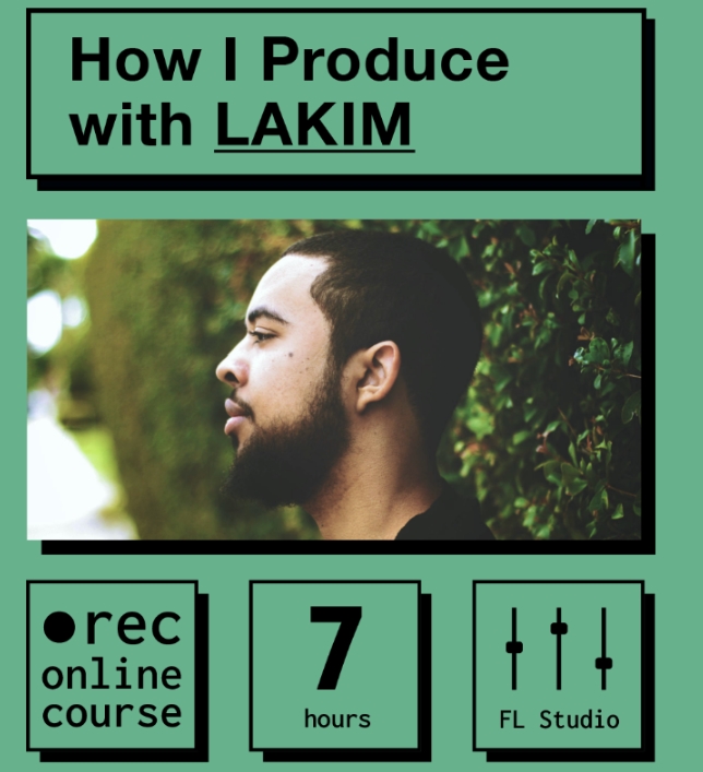 IO Music Academy How I Produce with LAKIM [TUTORiAL]