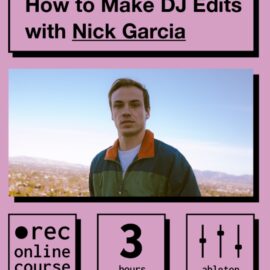 IO Music Academy How to Make DJ Edits with Nick Garcia [TUTORiAL] (Premium)