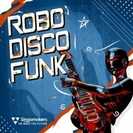 Singomakers Robo Disco Funk [WAV, REX] (Premium)
