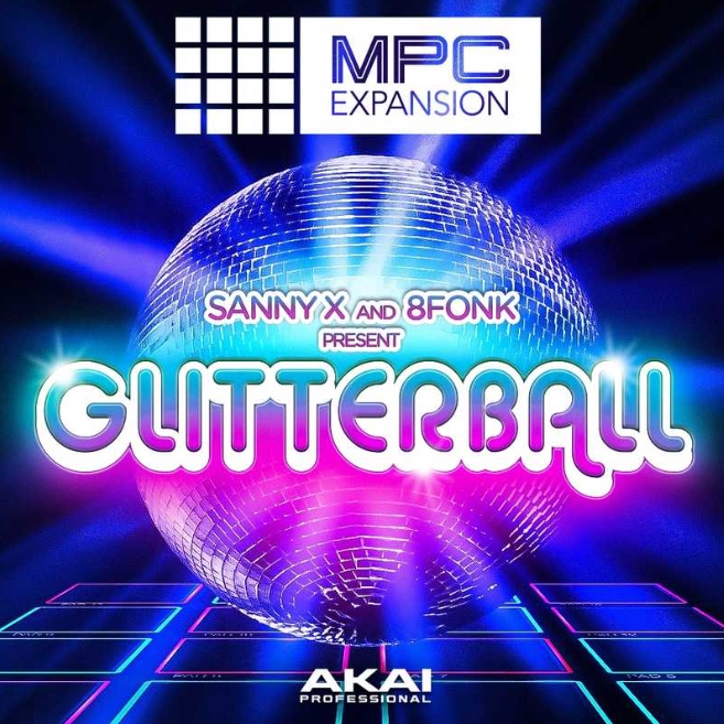 AkaiPro Sanny X & 8Fonk Presents Glitterball v1.0.3 [WiN]