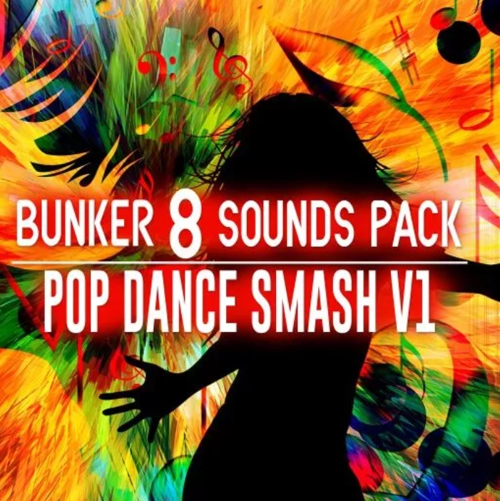 Bunker 8 Digital Labs Bunker 8 Sounds Pack Pop Dance Smash V1 [WAV]