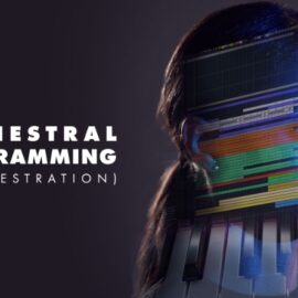 Cinematic Composition Orchestral Programming (Synthestration) [TUTORiAL] (Premium)