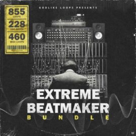 Godlike Loops Extreme Beatmaker Bundle [WAV, MiDi] (Premium)