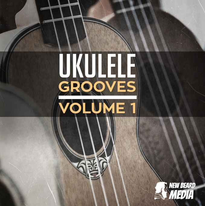 New Beard Media Ukulele Grooves Volume 1 [WAV]