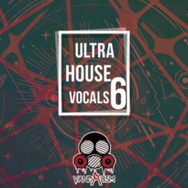 Vandalism Ultra G-House Vocals 6 [WAV] (Premium)