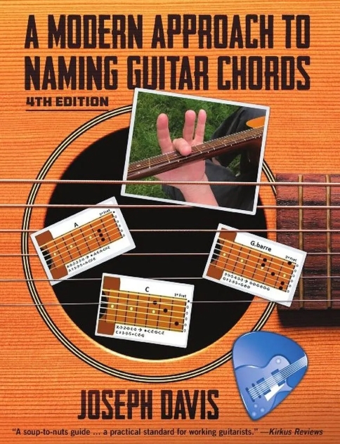 A Modern Approach to Naming Guitar Chords, 4th Edition