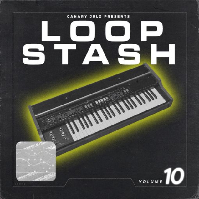 Canary Julz Loop Stash (Volume 10) [WAV]