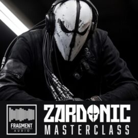 Fragment Audio Zardonic Masterclass and Sample Pack [TUTORiAL, WAV] (Premium)