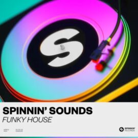 Spinnin’ Records Spinnin Sounds Funky House [WAV, Synth Presets] (Premium)