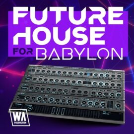 WA Production Future House For Babylon [Synth Presets] (Premium)