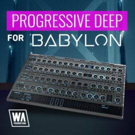 WA Production Progressive Deep For Babylon [Synth Presets] (Premium)