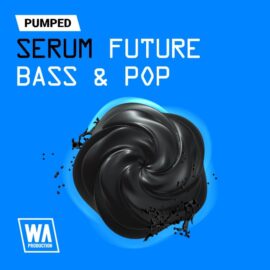 WA Production Pumped Serum Future Bass Pop Essentials [Synth Presets] (Premium)