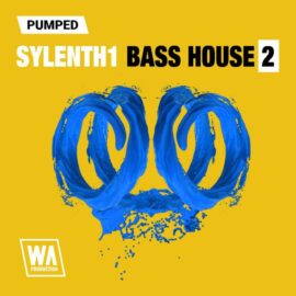 WA Production Pumped Sylenth1 Bass House Essentials 2 [Synth Presets] (Premium)