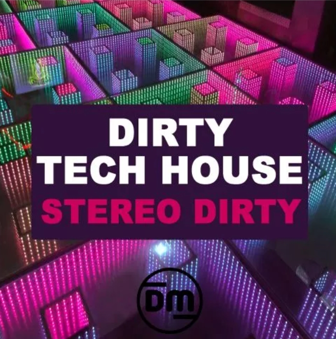 Dirty Music Stereo Dirty Dirty Tech House [WAV]