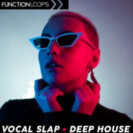 Function Loops Vocal Slap and Deep House [WAV] (Premium)