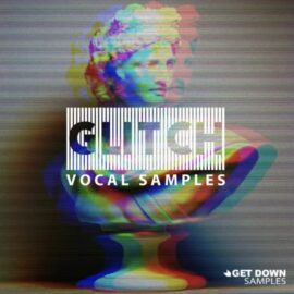 Get Down Samples Glitch Vocal Samples Volume 3 [WAV] (Premium)